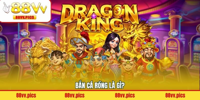 Vài nét trò chơi bắn cá rồng